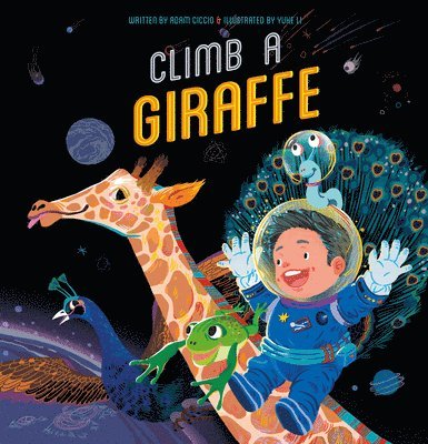 Adam Ciccio - Climb a Giraffe, Inbunden. Tillgänglighet: Tillfälligt slut