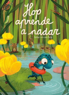Esther van den Berg - Hop aprende a nadar, Inbunden. Tillgänglighet: Tillfälligt slut