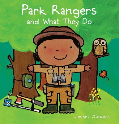 Liesbet Slegers - Park Rangers and What They Do, Kartonnage. Tillgänglighet: Tillfälligt slut