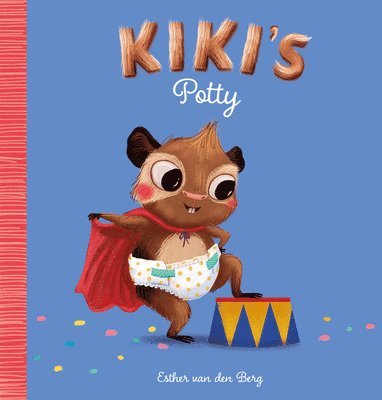 Esther van den Berg - Kiki's Potty, Inbunden