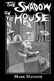 Mark Hansom - The Shadow on the House, Häftad. Tillgänglighet: Lägg i varukorg