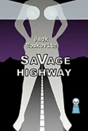 Jack Moskovitz - Savage Highway, Häftad. Tillgänglighet: Lägg i varukorg