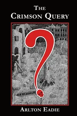 Arlton Eadie - Crimson Query TPB, Häftad. Tillgänglighet: Lägg i varukorg