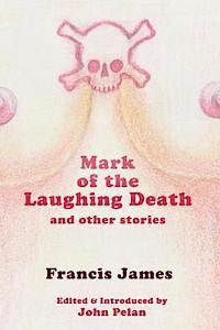 Mark of the Laughing Death and Other Stories, Häftad. Tillgänglighet: Lägg i varukorg