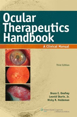 Bruce E. Onofrey, Leonid Skorin - Ocular Therapeutics Handbook : A Clinical Manual. Tillgänglighet: Tillfälligt slut