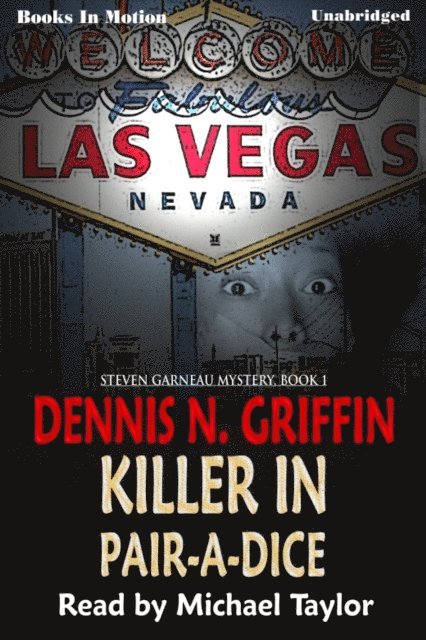 Dennis N. Griffin - Killer In Pair-A-Dice, Ljudbok