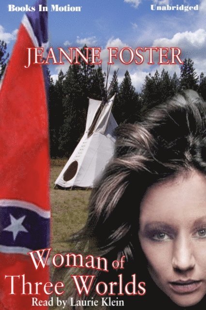 Jeanne Foster - Woman of Three Worlds, Ljudbok. Tillgänglighet: Lägg i varukorg
