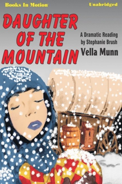 Vella Munn - Daughter Of The Mountain, Ljudbok
