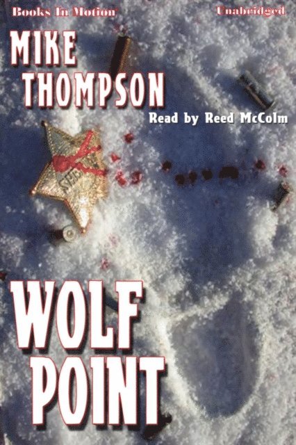 Mike Thompson - Wolf Point, Ljudbok
