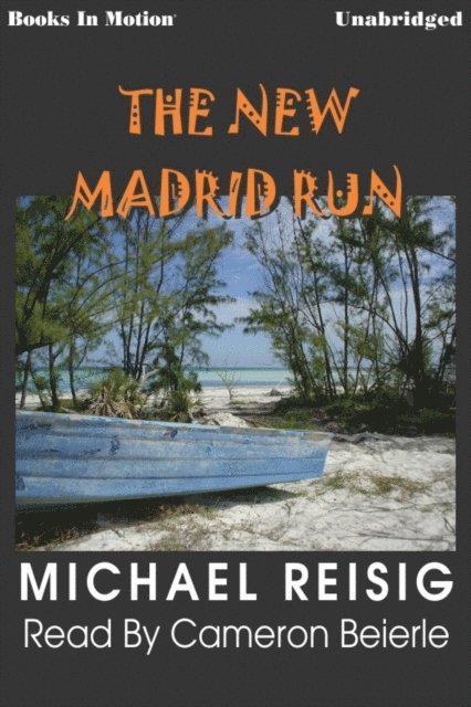 Michael Reisig - New Madrid Run, The, Ljudbok