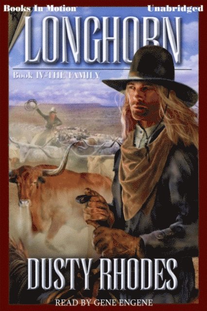 Dusty Rhodes - Longhorn, The Family, Ljudbok