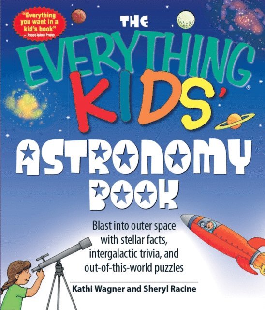 Sheryl Racine, Kathi Wagner - Everything Kids' Astronomy Book, E-bok