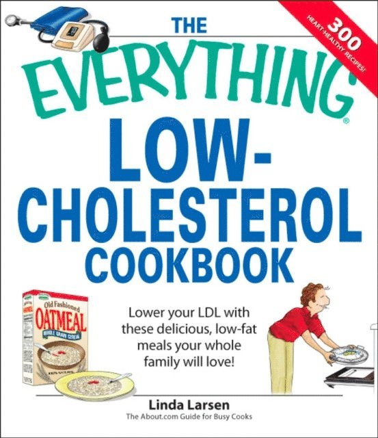 Linda Larsen - Everything Low-Cholesterol Cookbook, E-bok