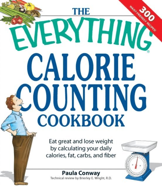 Brierley E Wright, Paula Conway - Everything Calorie Counting Cookbook, E-bok