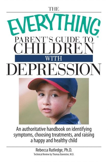 Rebecca Rutledge - Everything Parent's Guide To Children With Depression, E-bok. Tillgänglighet: Lägg i varukorg