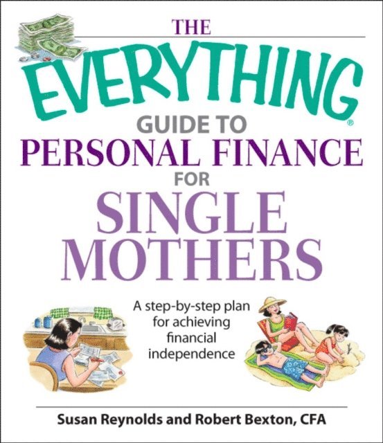 Robert Bexton, Susan Reynolds - Everything Guide To Personal Finance For Single Mothers Book, E-bok
