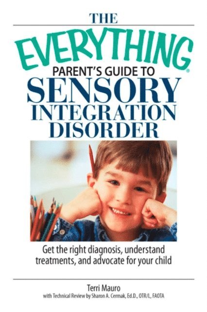 Sharon A Cermak, Terri Mauro - Everything Parent's Guide To Sensory Integration Disorder, E-bok. Tillgänglighet: Lägg i varukorg
