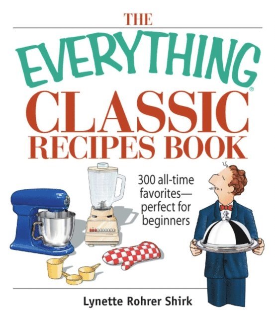 Lynette Rohrer Shirk - Everything Classic Recipes Book, E-bok