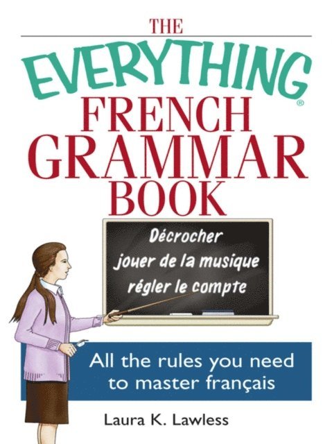 Laura K Lawless - Everything French Grammar Book, E-bok