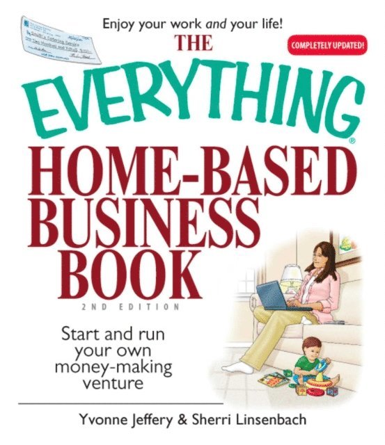 Sherri Linsenbach, Yvonne Jeffery - Everything Home-Based Business Book, E-bok