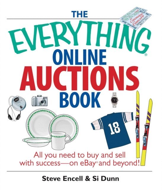 Si Dunn, Steve Encell - Everything Online Auctions Book, E-bok