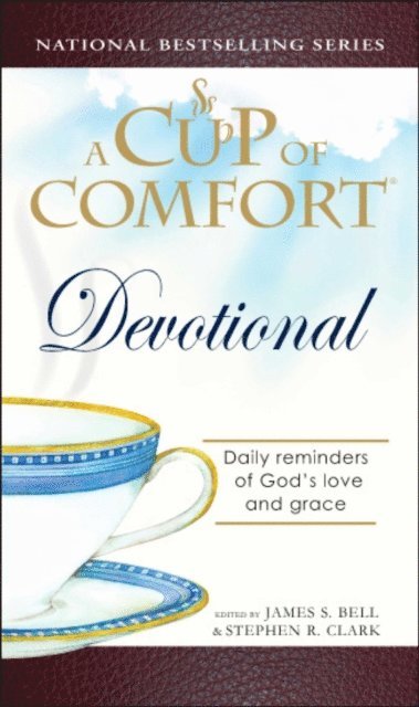 Stephen Clark, James Stuart Bell - Cup of Comfort Devotional, E-bok