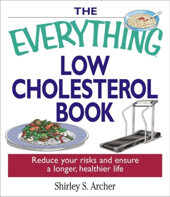 Shirley S Archer - Everything Low Cholesterol Book, E-bok