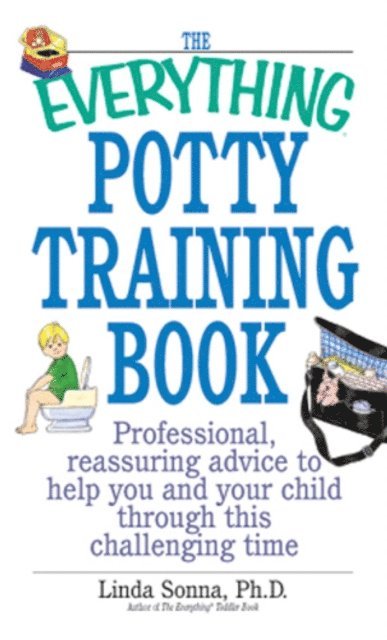 Linda Sonna - Everything Potty Training Book, E-bok