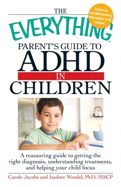 Isadore Wendel, Carole Jacobs - Everything Parents' Guide to ADHD in Children, E-bok