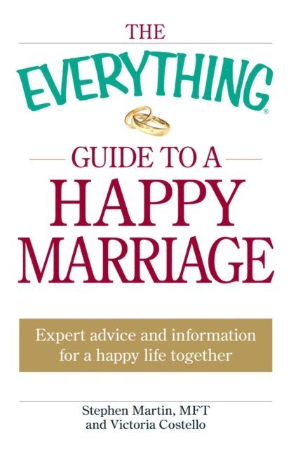 Victoria Costello, Stephen Martin - Everything Guide to a Happy Marriage, E-bok