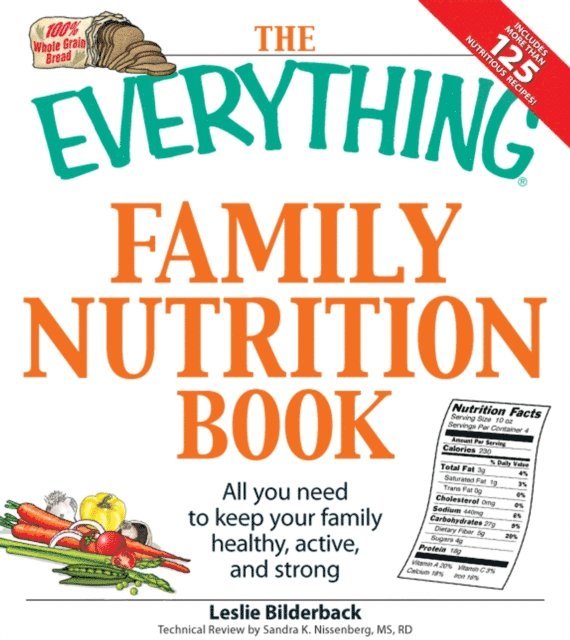 Sandra K Nissenberg, Leslie Bilderback - Everything Family Nutrition Book, E-bok