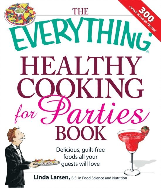 Linda Larsen - Everything Healthy Cooking for Parties, E-bok