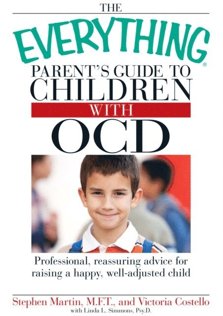 Victoria Costello, Stephen Martin - Everything Parent's Guide to Children with OCD, E-bok