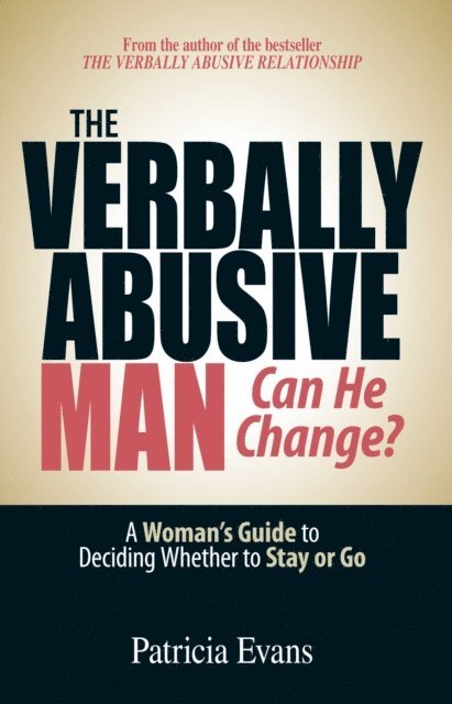 Patricia Evans - Verbally Abusive Man - Can He Change?, E-bok