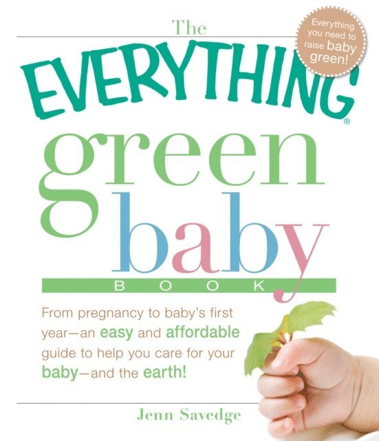 Jenn Savedge - Everything Green Baby Book, E-bok