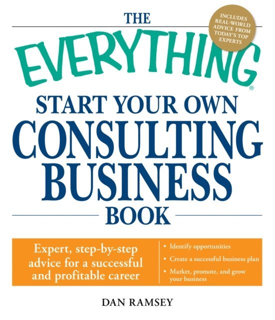 Dan Ramsey - Everything Start Your Own Consulting Business Book, E-bok