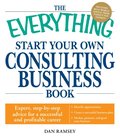 Everything Start Your Own Consulting Business Book