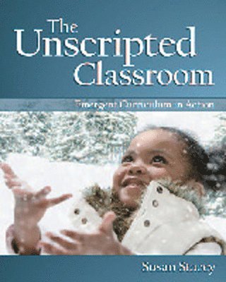 Susan Stacey - Unscripted Classroom, Häftad