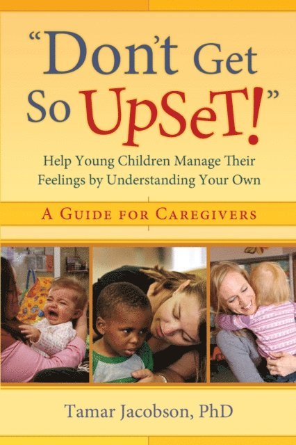 PhD Tamar Jacobson - &quote;Don't Get So Upset!&quote;, E-bok