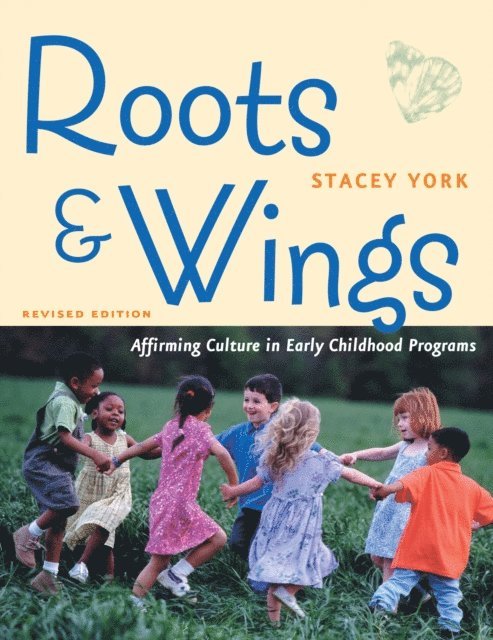Stacey York - Roots and Wings, Revised Edition, E-bok