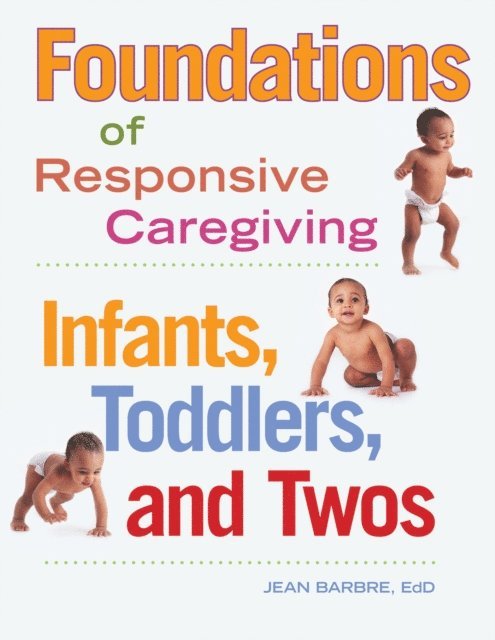 Jean Barbre - Foundations of Responsive Caregiving, E-bok