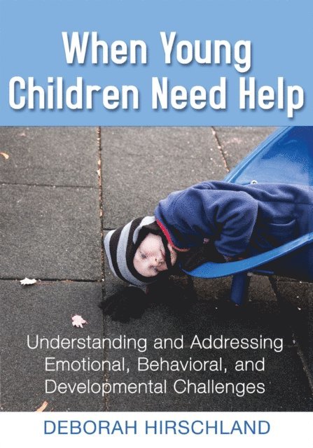 Deborah Hirschland - When Young Children Need Help, E-bok. Tillgänglighet: Lägg i varukorg