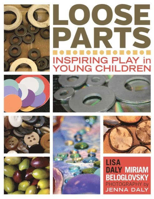 Miriam Beloglovsky, Lisa Daly - Loose Parts, E-bok