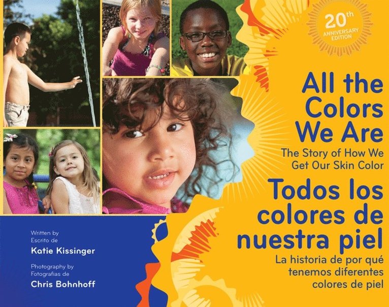 Katie Kissinger - All the Colors We Are/Todos los colores de nuestra piel, E-bok