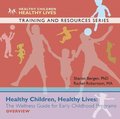Healthy Children, Healthy Lives Overview