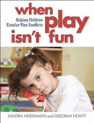 Sandra Heidemann, Deborah Hewitt - When Play Isn't Fun, Häftad