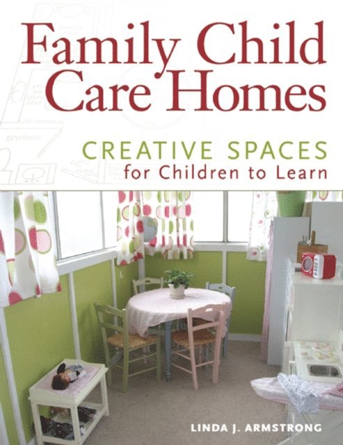 Linda  J. Armstrong - Family Child Care Homes, E-bok