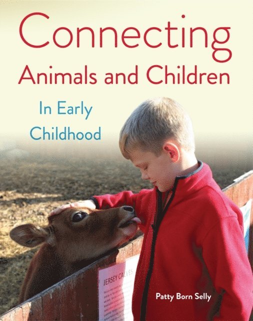 Patty Born Selly - Connecting Animals and Children in Early Childhood, E-bok