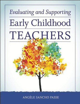 Angèle Sancho Passe - Evaluating and Supporting Early Childhood Teachers, Häftad