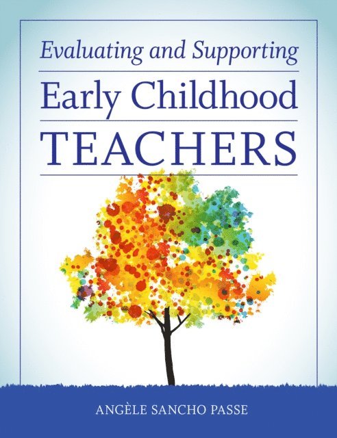 Angele Sancho Passe - Evaluating and Supporting Early Childhood Teachers, E-bok